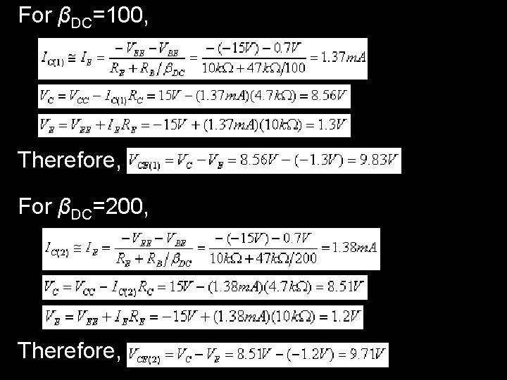 For βDC=100, Therefore, For βDC=200, Therefore, 