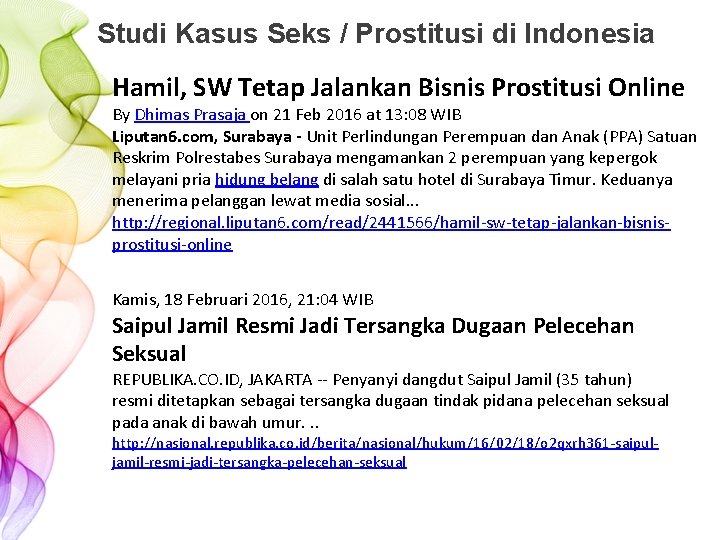 Studi Kasus Seks / Prostitusi di Indonesia Hamil, SW Tetap Jalankan Bisnis Prostitusi Online