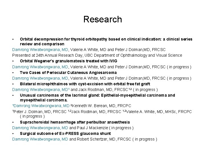 Research • Orbital decompression for thyroid orbitopathy based on clinical indication: a clinical series