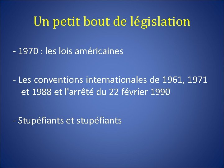 Un petit bout de législation - 1970 : les lois américaines - Les conventions