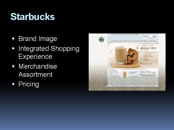 Starbucks Brand Image Integrated Shopping Experience Merchandise Assortment Pricing 