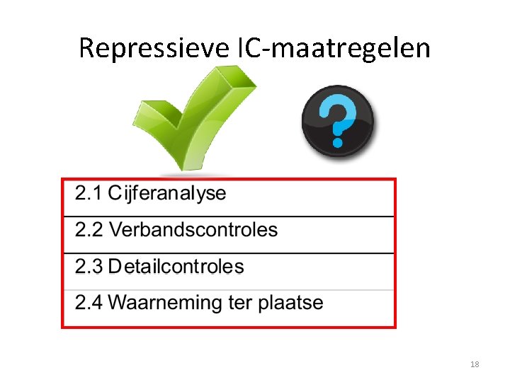 Repressieve IC-maatregelen 18 