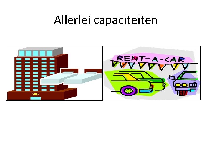 Allerlei capaciteiten 