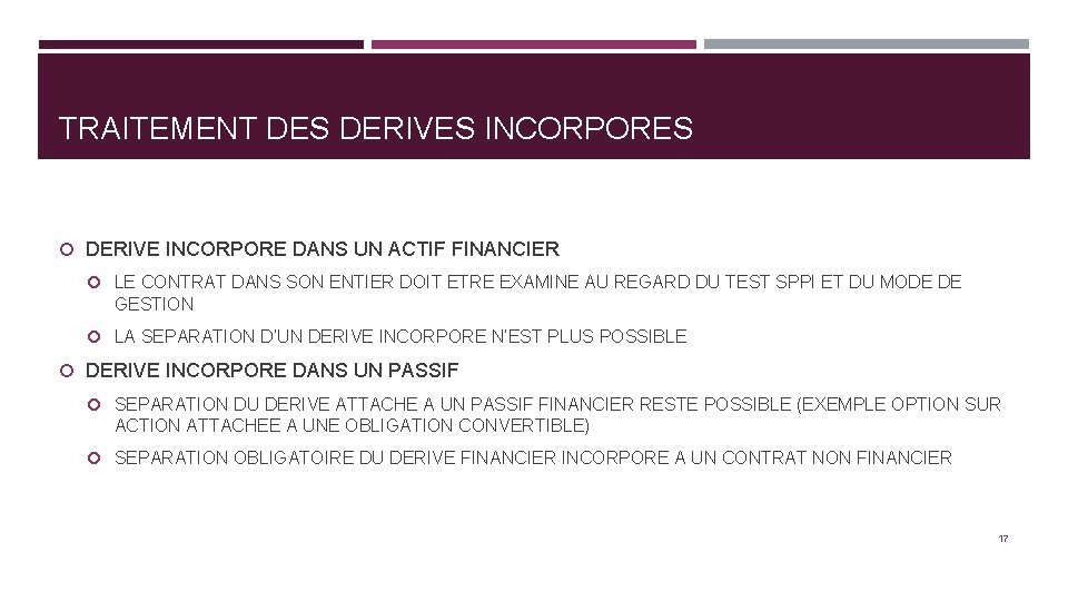 TRAITEMENT DES DERIVES INCORPORES DERIVE INCORPORE DANS UN ACTIF FINANCIER LE CONTRAT DANS SON