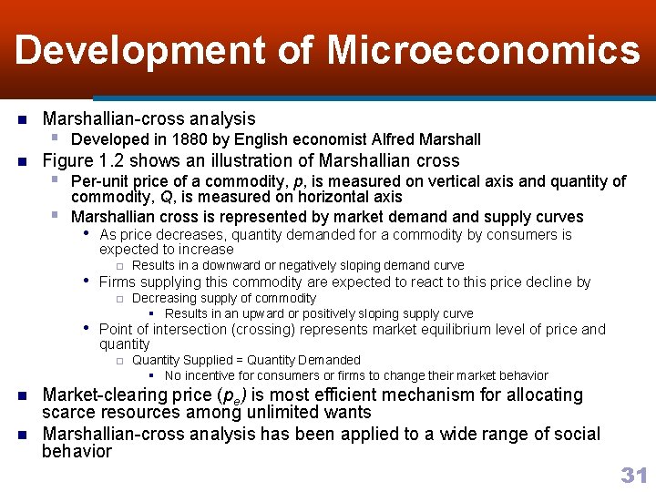 Development of Microeconomics n Marshallian-cross analysis n Figure 1. 2 shows an illustration of
