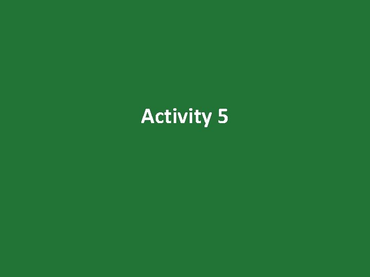 Activity 5 