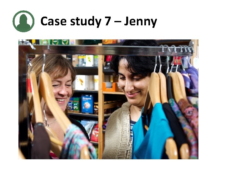 Case study 7 – Jenny 