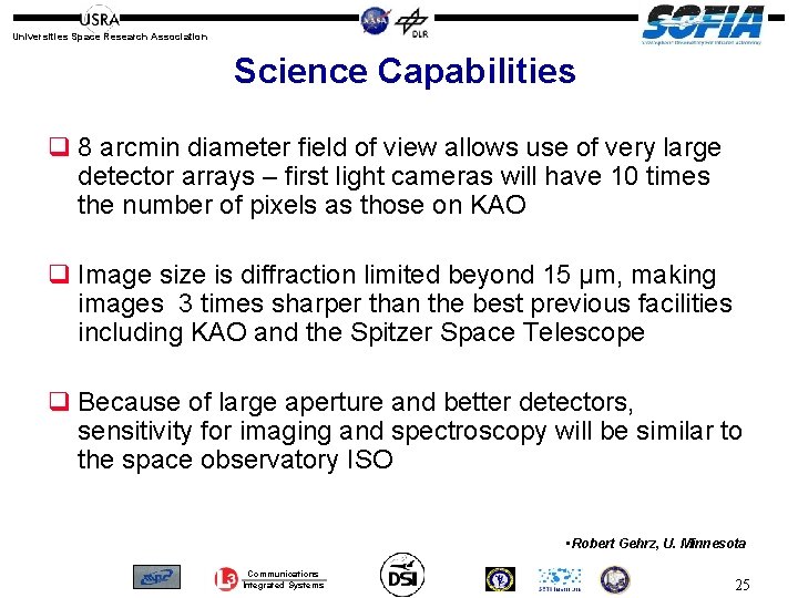 Universities Space Research Association Science Capabilities q 8 arcmin diameter field of view allows