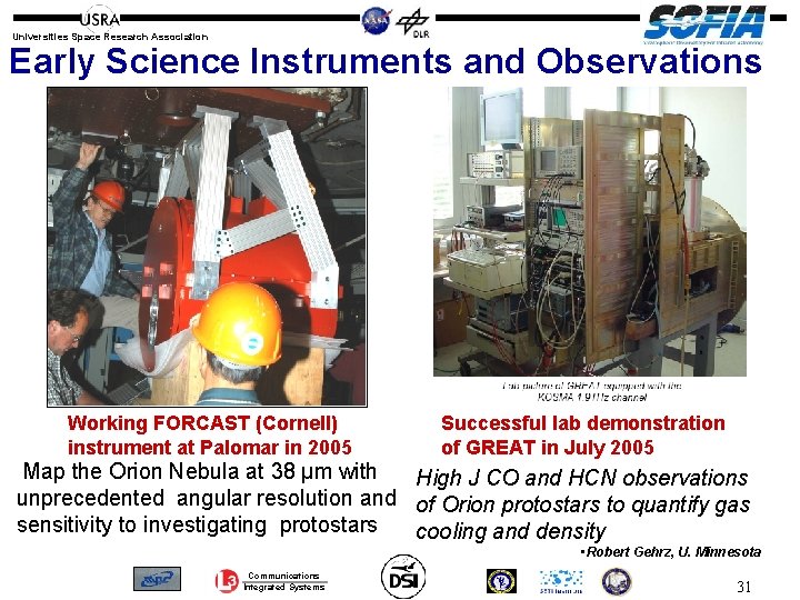 Universities Space Research Association Early Science Instruments and Observations Working FORCAST (Cornell) instrument at