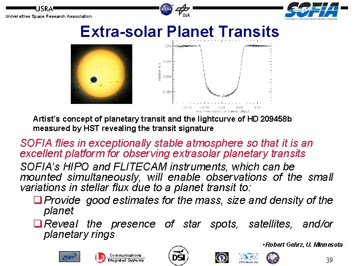 Universities Space Research Association Extra-solar Planet Transits Artist’s concept of planetary transit and the