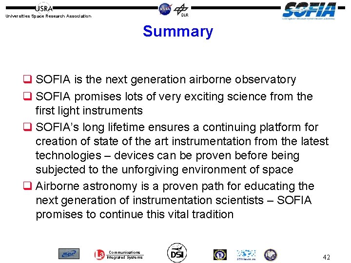 Universities Space Research Association Summary q SOFIA is the next generation airborne observatory q