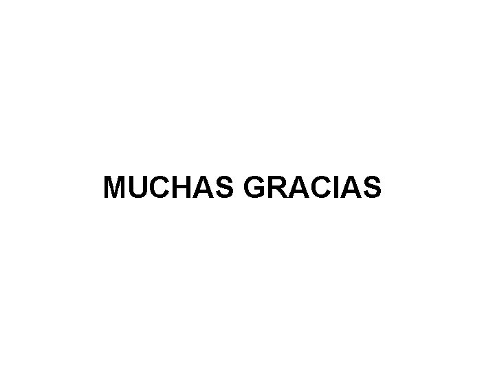 MUCHAS GRACIAS 