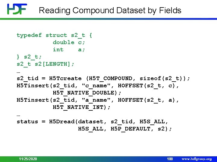 Reading Compound Dataset by Fields typedef struct s 2_t { double c; int a;