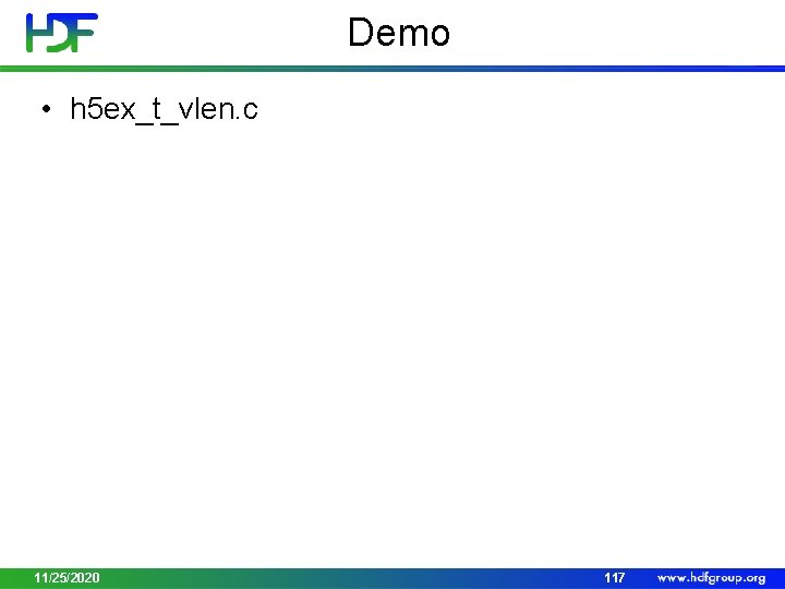 Demo • h 5 ex_t_vlen. c 11/25/2020 117 