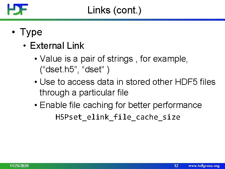 Links (cont. ) • Type • External Link • Value is a pair of