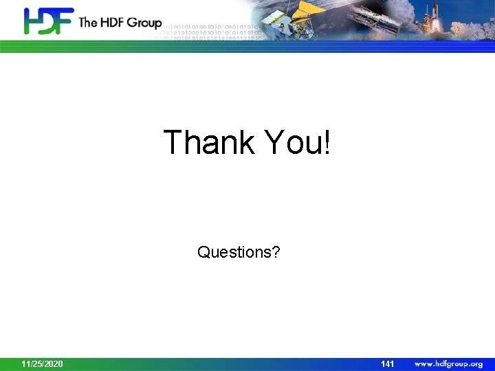 Thank You! Questions? 11/25/2020 141 