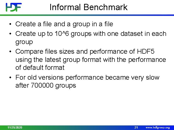 Informal Benchmark • Create a file and a group in a file • Create
