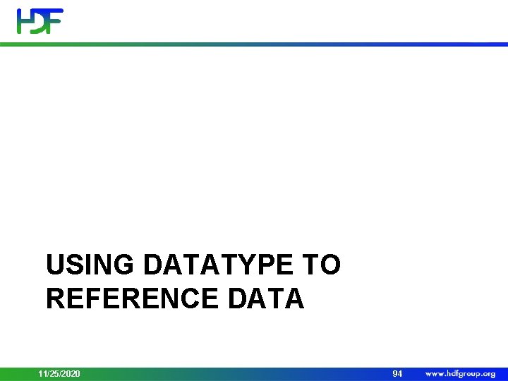 USING DATATYPE TO REFERENCE DATA 11/25/2020 94 