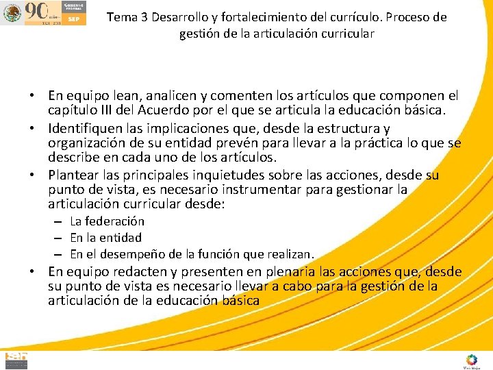 Tema 3 Desarrollo y fortalecimiento del currículo. Proceso de gestión de la articulación curricular