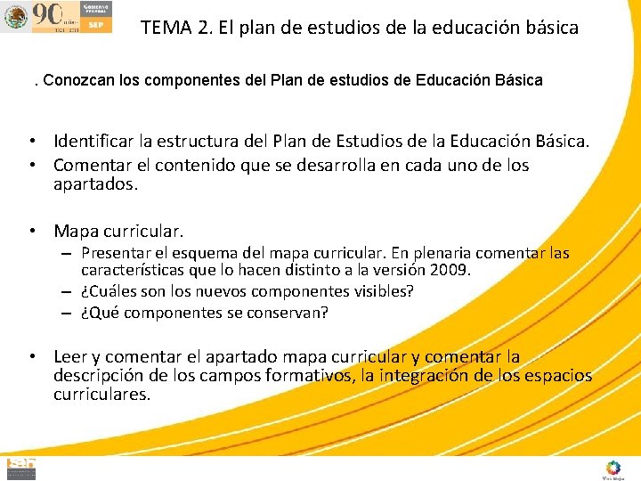 TEMA 2. El plan de estudios de la educación básica. Conozcan los componentes del