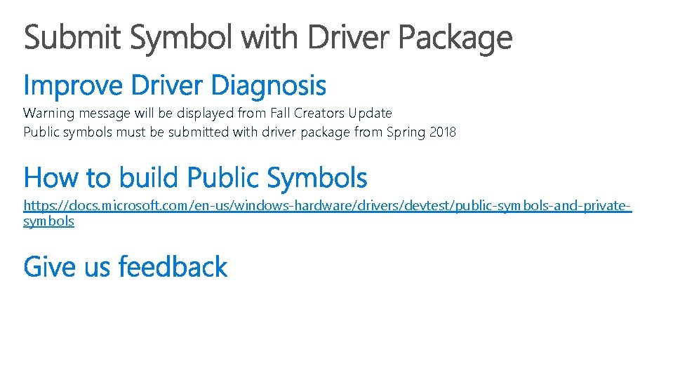Warning message will be displayed from Fall Creators Update Public symbols must be submitted
