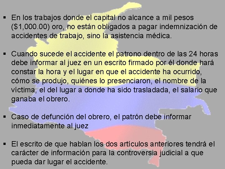 § En los trabajos donde el capital no alcance a mil pesos ($1, 000.