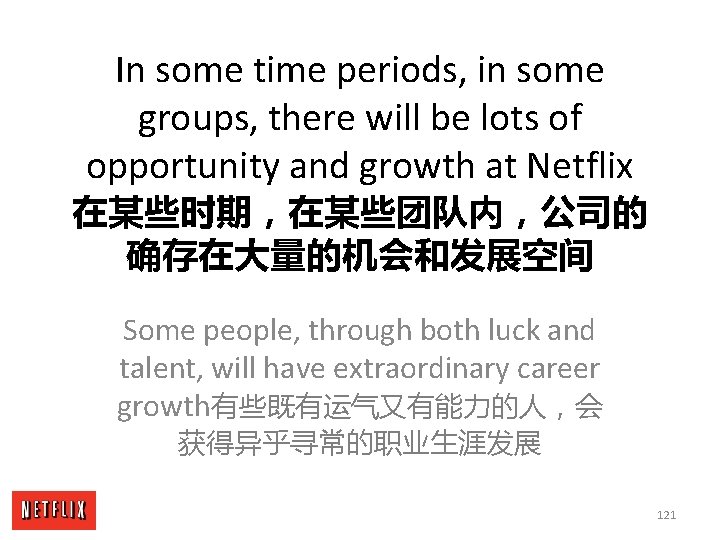 In some time periods, in some groups, there will be lots of opportunity and
