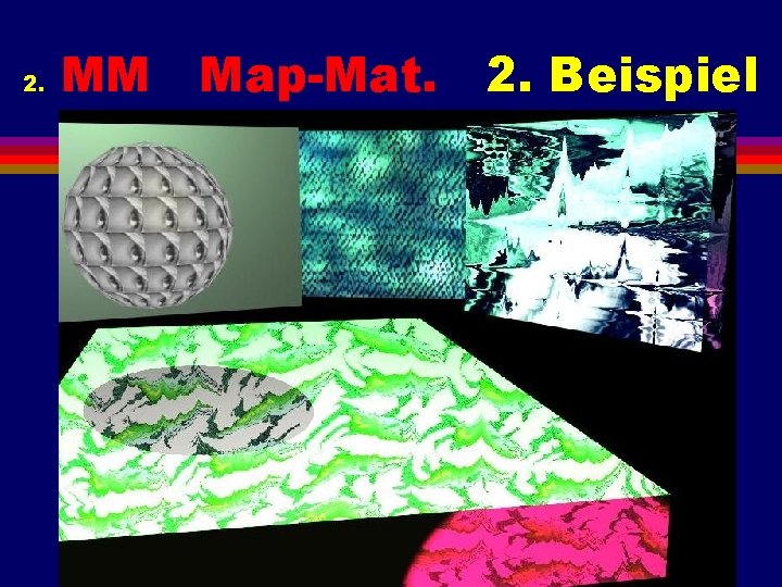 2. MM Map-Mat. 2. Beispiel 