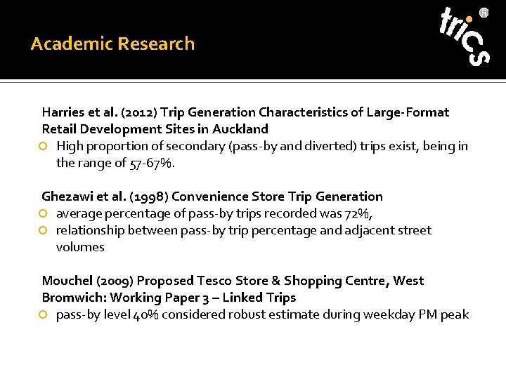 Academic Research Harries et al. (2012) Trip Generation Characteristics of Large-Format Retail Development Sites