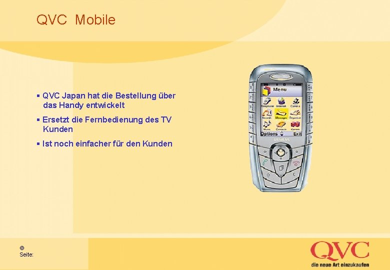 QVC Mobile § QVC Japan hat die Bestellung über das Handy entwickelt § Ersetzt