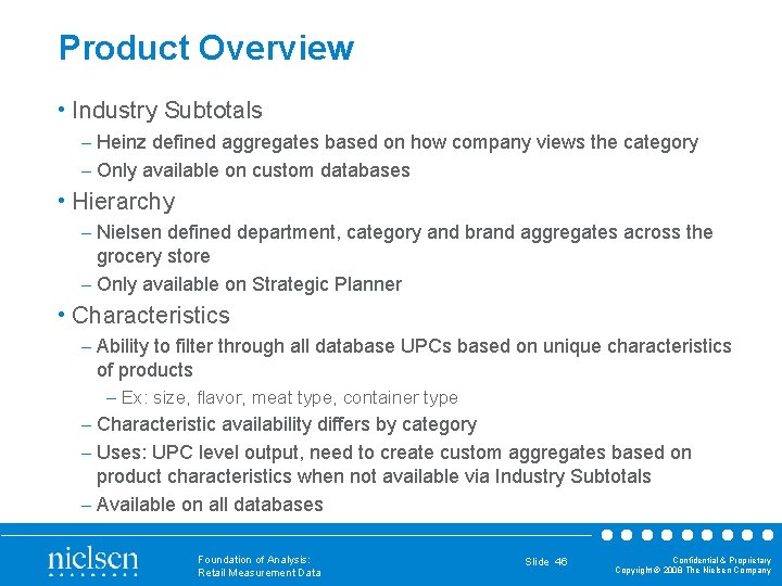 Product Overview • Industry Subtotals – Heinz defined aggregates based on how company views