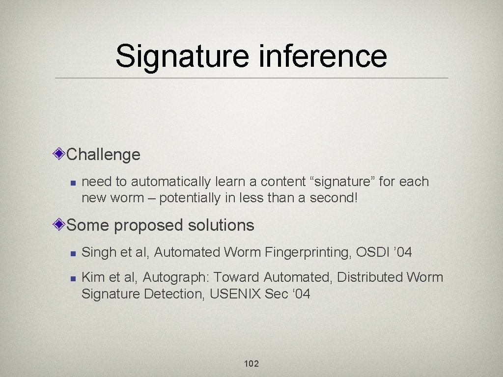 Signature inference Challenge n need to automatically learn a content “signature” for each new