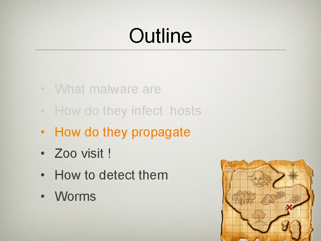 Outline • What malware • How do they infect hosts • How do they