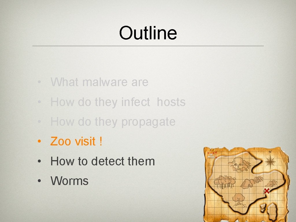 Outline • What malware • How do they infect hosts • How do they