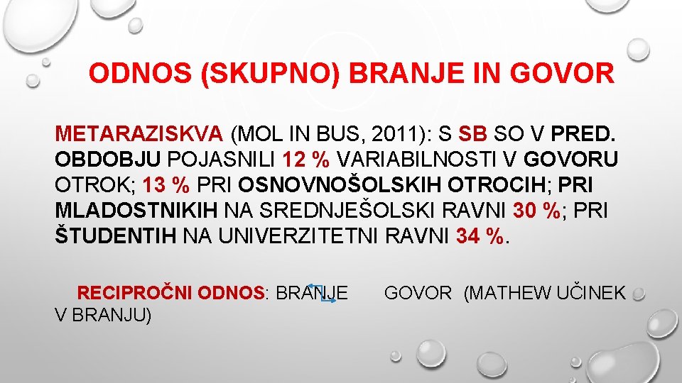 ODNOS (SKUPNO) BRANJE IN GOVOR METARAZISKVA (MOL IN BUS, 2011): S SB SO V