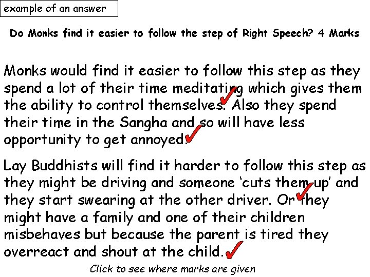 example of an answer Do Monks find it easier to follow the step of