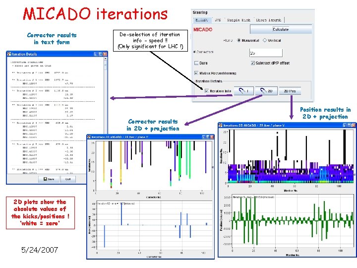 MICADO iterations Corrector results in text form De-selection of iteration info - speed !!