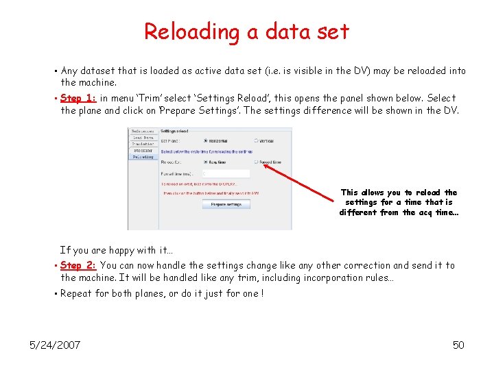 Reloading a data set • Any dataset that is loaded as active data set