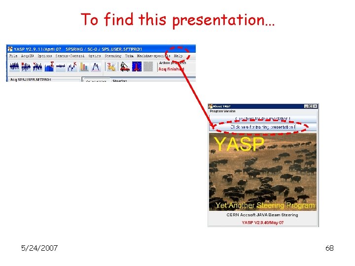 To find this presentation… 5/24/2007 68 