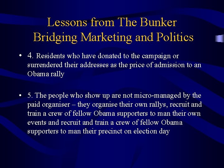 Lessons from The Bunker Bridging Marketing and Politics • 4. Residents who have donated