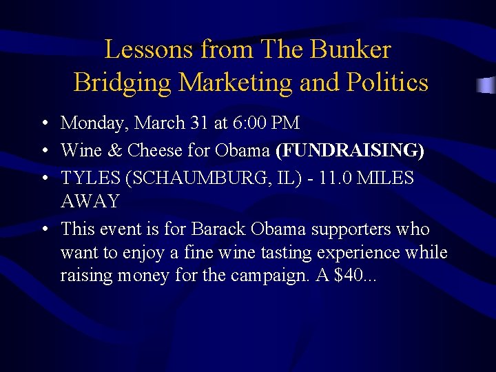 Lessons from The Bunker Bridging Marketing and Politics • Monday, March 31 at 6: