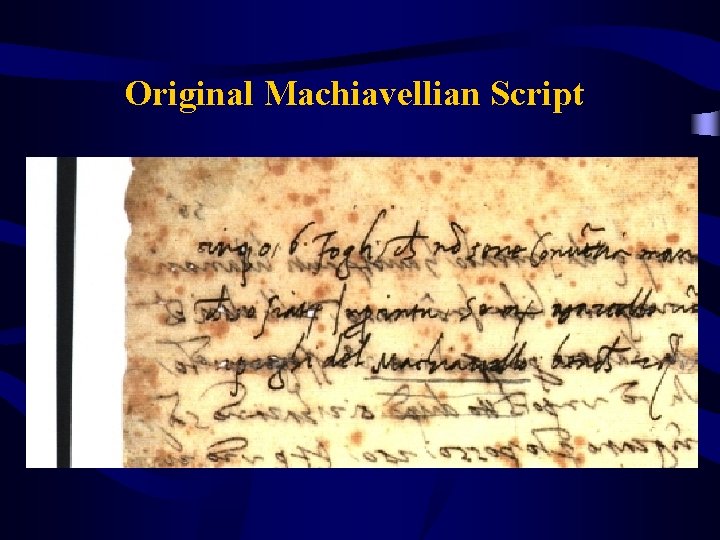 Original Machiavellian Script 