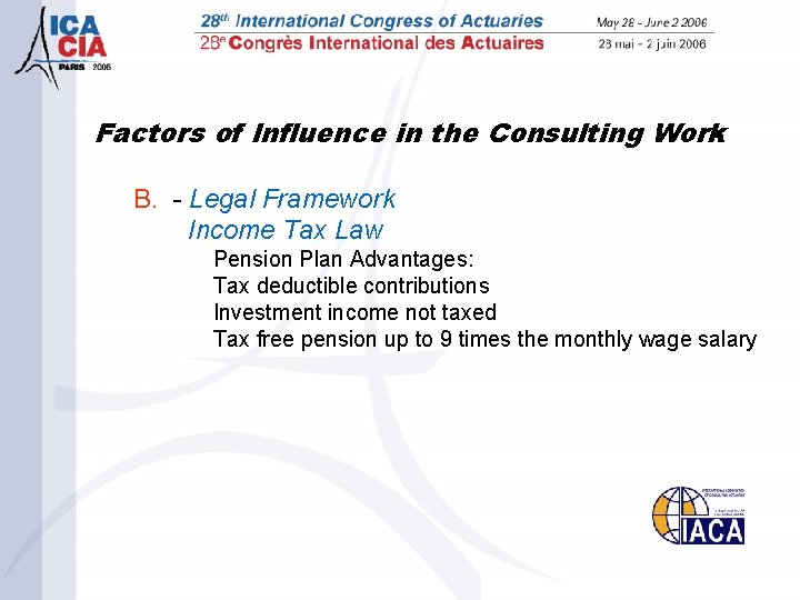 Factors of Influence in the Consulting Work B. - Legal Framework Income Tax Law
