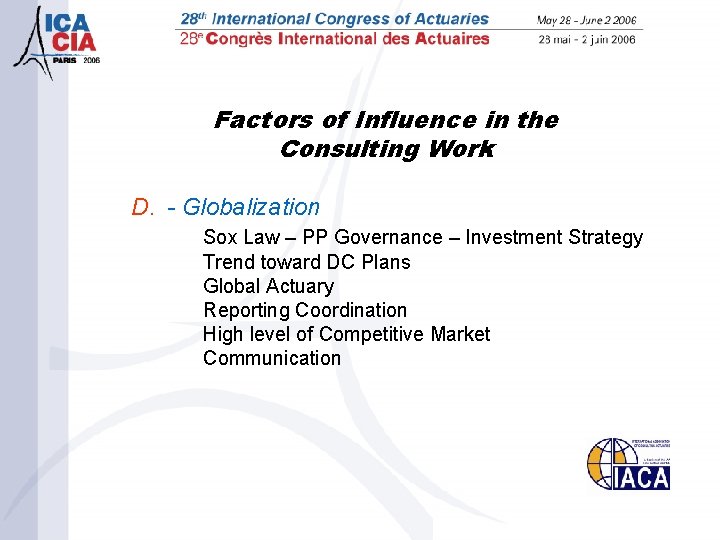 Factors of Influence in the Consulting Work D. - Globalization Sox Law – PP