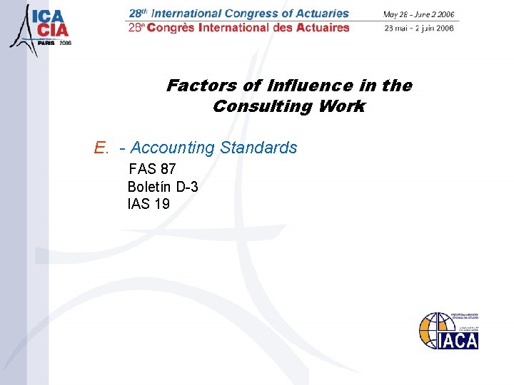 Factors of Influence in the Consulting Work E. - Accounting Standards FAS 87 Boletín