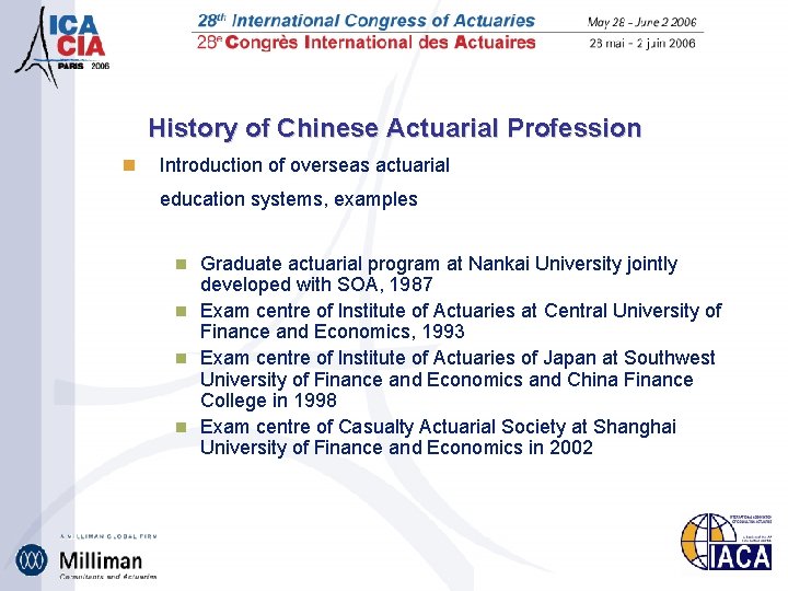 History of Chinese Actuarial Profession n Introduction of overseas actuarial education systems, examples Graduate