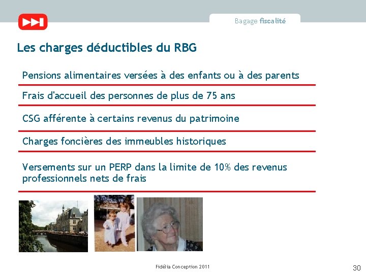 Bagage fiscalité Les charges déductibles du RBG Pensions alimentaires versées à des enfants ou