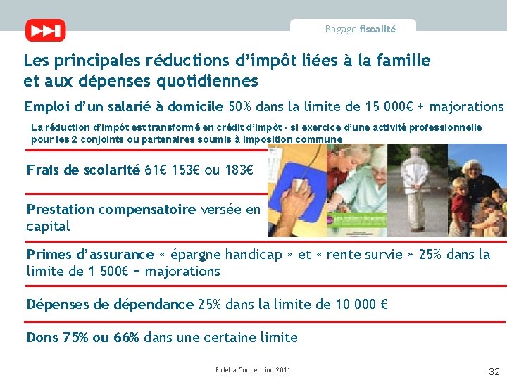 Bagage fiscalité Les principales réductions d’impôt liées à la famille et aux dépenses quotidiennes