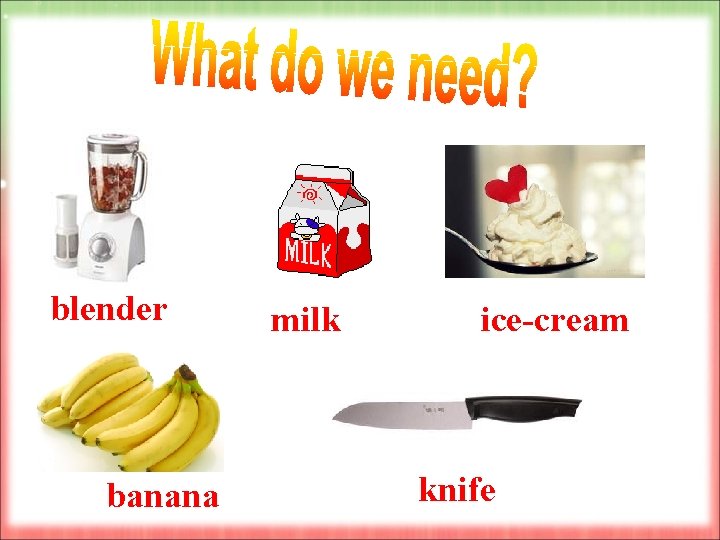 blender banana milk ice-cream knife 