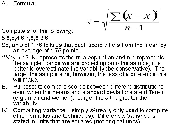 A. Formula: Compute s for the following: 5, 8, 5, 4, 6, 7, 8,